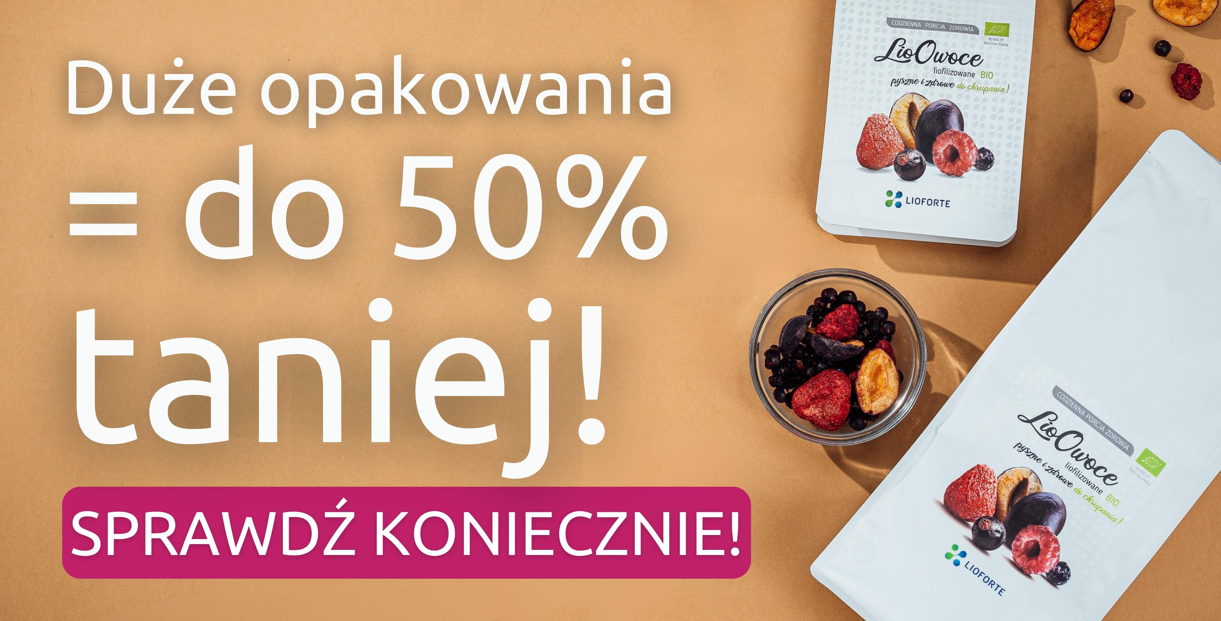 Duże opakowania taniej!